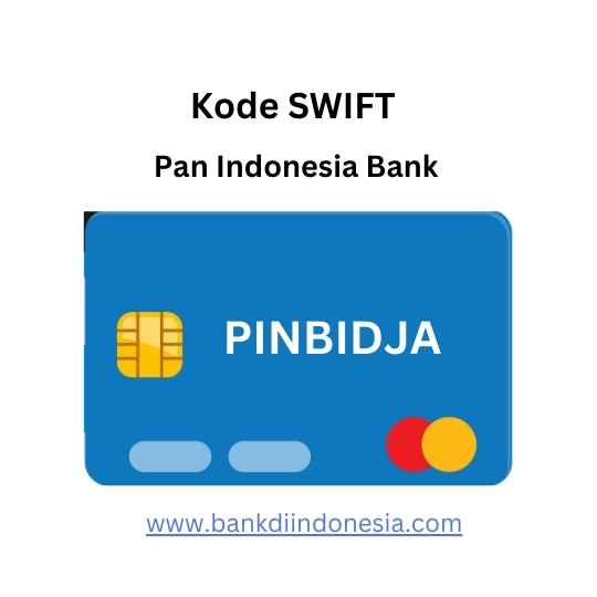 Kode Swift Pan Indonesia Bank Kode Swift Pan Indonesia Bank